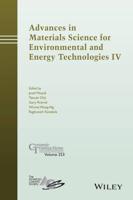 Advances in Materials Science for Environmental and Energy Technologies IV