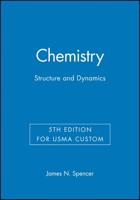 Chemistry: Structure and Dynamics, 5E for USMA Custom