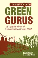 Conversations With Green Gurus