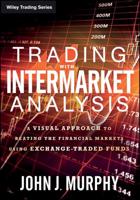 Trading With Intermarket Analysis