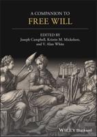 A Companion to Free Will