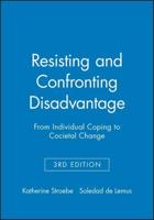 Resisting and Confronting Disadvantage