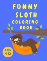 Funny Sloth Coloring Book Kids 4-12