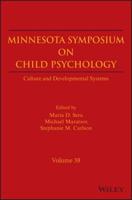 Minnesota Symposia on Child Psychology Volume 38