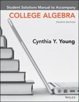 College Algebra, 4E Student Solutions Manual