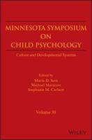 Minnesota Symposium on Child Psychology, Volume 38
