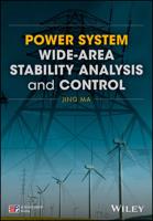 Power System Wide-Area Stability Analysis and Control