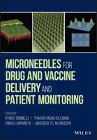 Microneedles for Drug and Vaccine Delivery and Patient Monitoring
