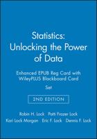 Statistics: Unlocking the Power of Data, 2E Enhanced EPUB Reg Card With WileyPLUS Blackboard Card Set