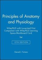 Principles of Anatomy and Physiology, 15e WileyPLUS with Loose-Leaf Print Companion with WileyPLUS Learning Space Blackboard Card Set