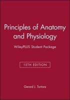 Principles of Anatomy and Physiology, 15E Wileyplus Student Package