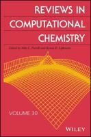 Reviews in Computational Chemistry. Volume 30