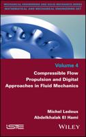 Compressible Flow Propulsion and Digital Approaches in Fluid Mechanics