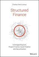 Structured Finance LBOs, Project Finance, Asset Finance and Securitization
