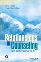 Relationships in Counseling--and the Counselor's Life