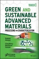 Green and Sustainable Advanced Materials. Volume 1 Processing and Characterization