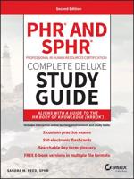 PHR and SPHR Complete Deluxe Study Guide