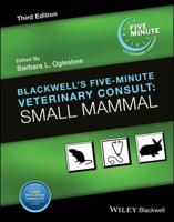 Blackwell's Five-Minute Veterinary Consult. Small Mammal