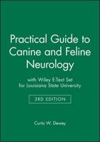Practical Guide to Canine and Feline Neurology 3E With Wiley E-Text Set for Louisiana State University