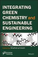 Integrated Green Chemistry and Sustainable Engineering