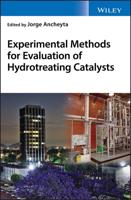 Experimental Methods for Evaluation of Hydrotreating Catalysts