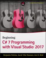 Beginning C# 7 Programming With Visual Studio 2017