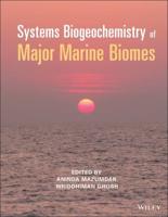 Systems Biogeochemistry of Major Marine Biomes