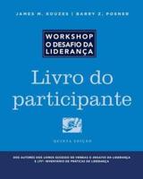 The Leadership Challenge Workshop, 5th Edition, Participant Workbook in Portuguese