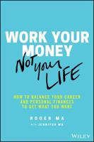 Work Your Money, Not Your Life