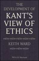 The Development of Kant's View of Ethics