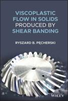 Viscoplastic Flow in Metallic Solids Produced by Shear Banding