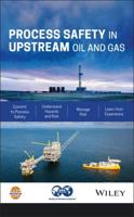 Process Safety in Upstream Oil & Gas