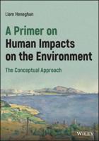 A Primer on Human Impacts on the Environment