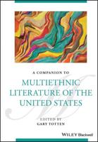 A Companion to Multi Ethnic Literature of the United States