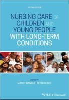 Nursing Care of Children and Young People With Long Term Conditions