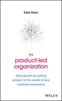 The Product-Led Organization