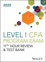 Wileys Level I CFA Program 11th Hour Guide + Test Bank 2020