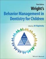 Wright's Behavior Management in Dentistry for Children