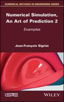 Numerical Simulation, an Art of Prediction Volume 2
