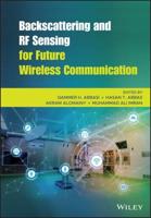 Backscattering and RF Sensing for Future Wireless Communication