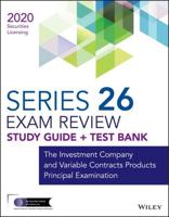 Wiley Series 26 Securities Licensing Exam Review 2020 + Test Bank