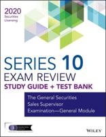 Wiley Series 10 Securities Licensing Exam Review 2020 + Test Bank