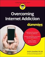 Overcoming Internet Addiction for Dummies