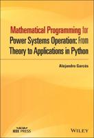 Mathematical Programming for Power Systems Operation
