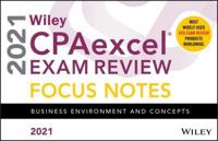 Wiley CPAexcel Exam Review 2021 Focus Notes. Business Environment and Concepts