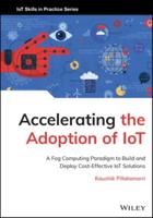 Accelerating the Adoption of IoT
