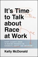 It's Time to Talk About Race at Work