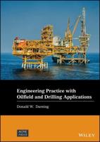 Engineering Practice for Oilfield and Drilling Applications
