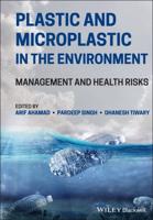 Plastic and Microplastic in the Environment