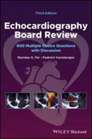 Echocardiography Board Review: 600 Multiple Choice Questions With Discussion 3E